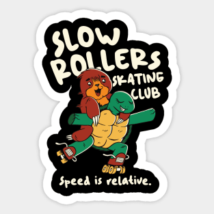 Slow Rollers Skating Club // Funny Sloth and Turtle on Roller Skates Sticker